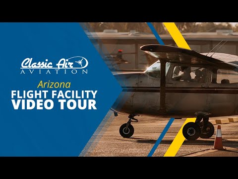 Arizona Flight Facility Video Tour | Classic Air Aviation