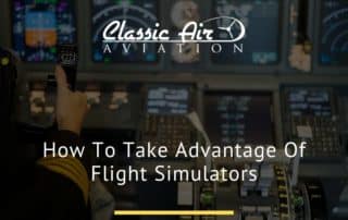 How To Take Advantage Of Flight Simulators