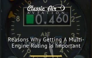 Reasons Why Getting A Multi-Engine Rating Is Important