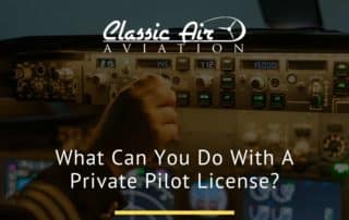 What Can You Do With A Private Pilot License